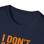 T-Shirt — "I Don't Call 911 My Dog Has No Patience Either" German Shepherd Funny Dog Lover Graphic