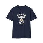Graphic T‑Shirt French Bulldog —  Frenchie Dog Dad Tee