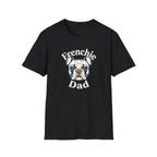 Graphic T‑Shirt French Bulldog —  Frenchie Dog Dad Tee