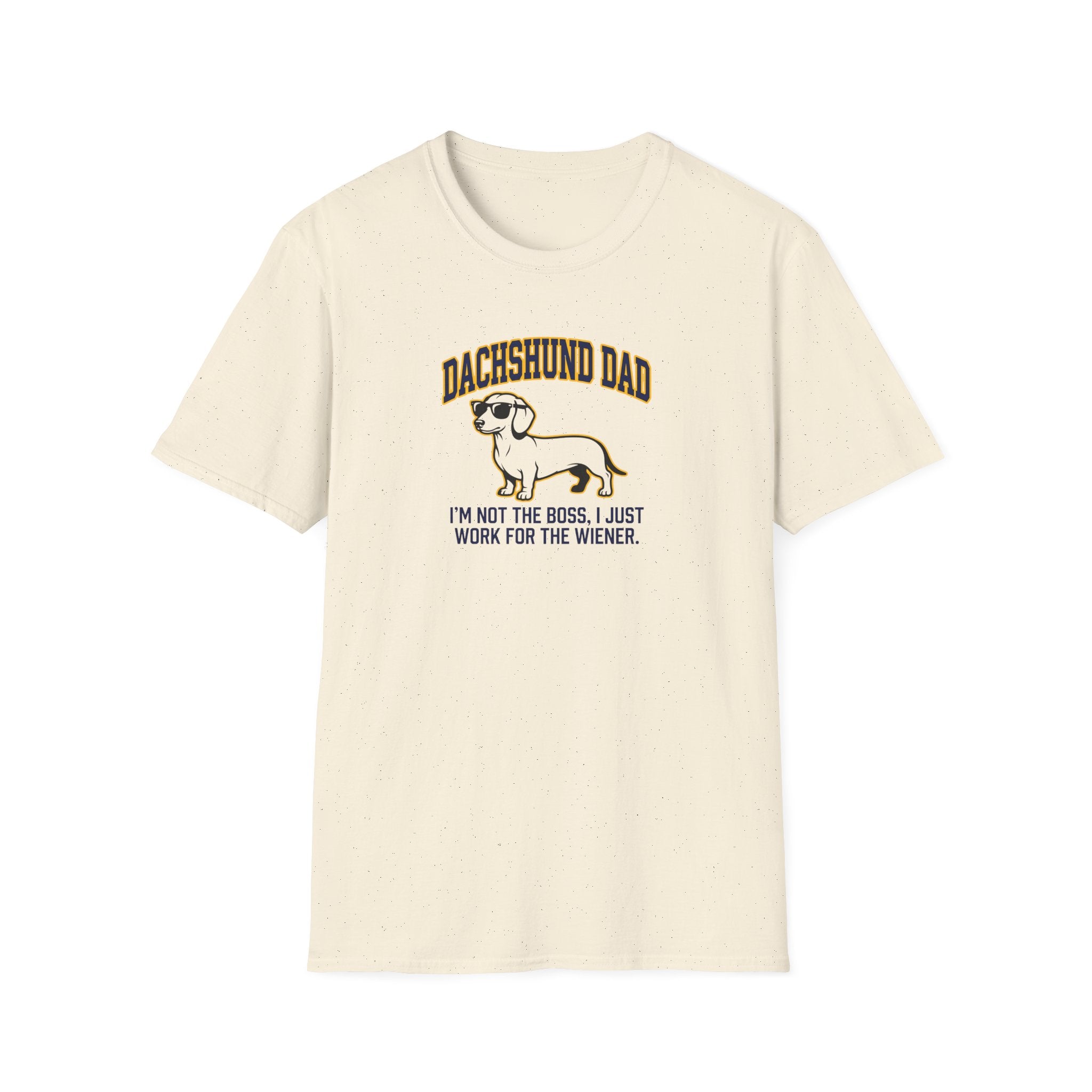 Dachshund Dad T-Shirt — “I’m Not the Boss"