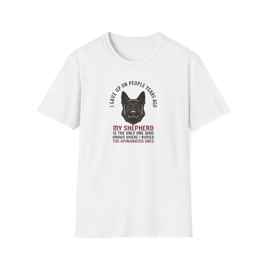 German Shepherd Graphic T-Shirt - I Gave Up on People Years Ago Relaxed Dog Lover Tee