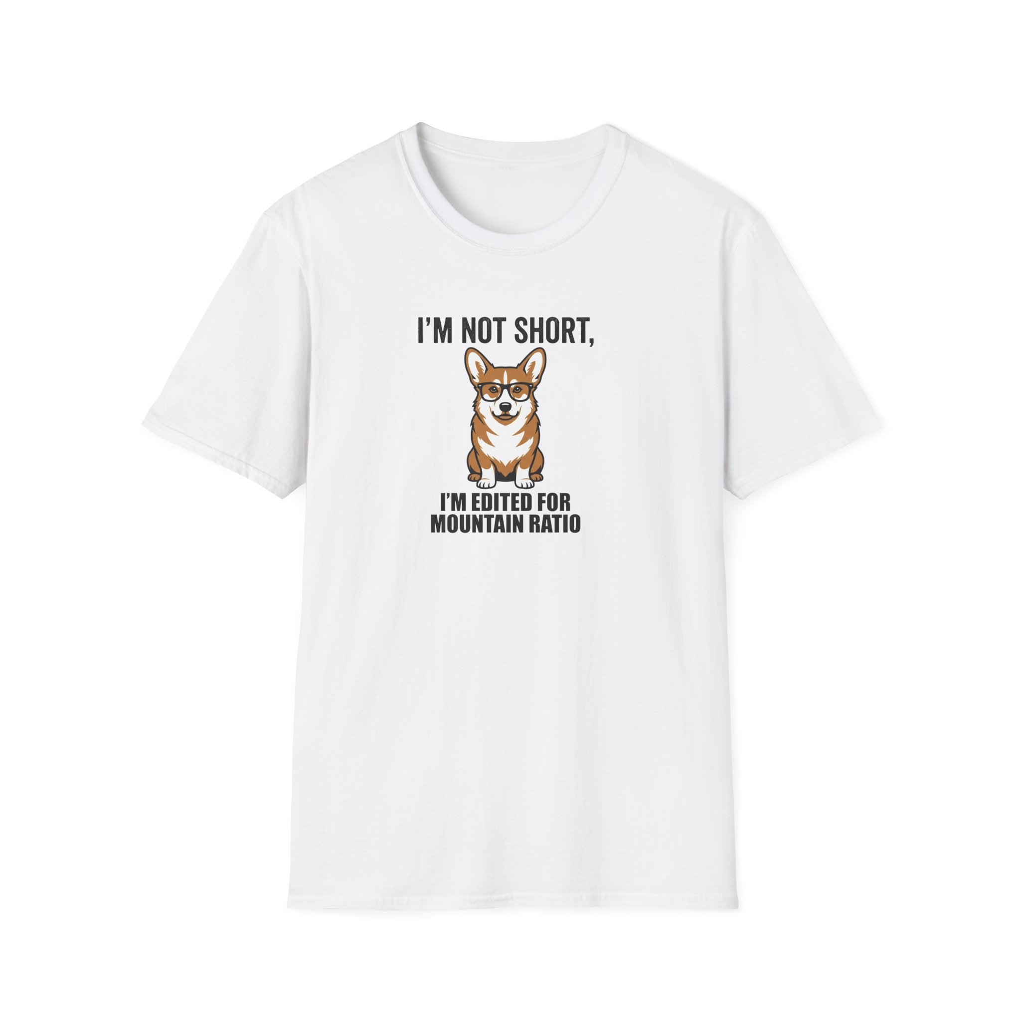 Corgi Graphic T-Shirt — "I’m Not Short, I’m Edited for Mountain Ratio"