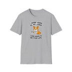 Corgi Lover T-Shirt — "I Work Hard So My Corgi Can Have a Better Life" Cute Dog Tee