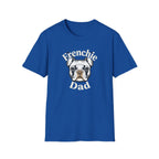 Graphic T‑Shirt French Bulldog —  Frenchie Dog Dad Tee