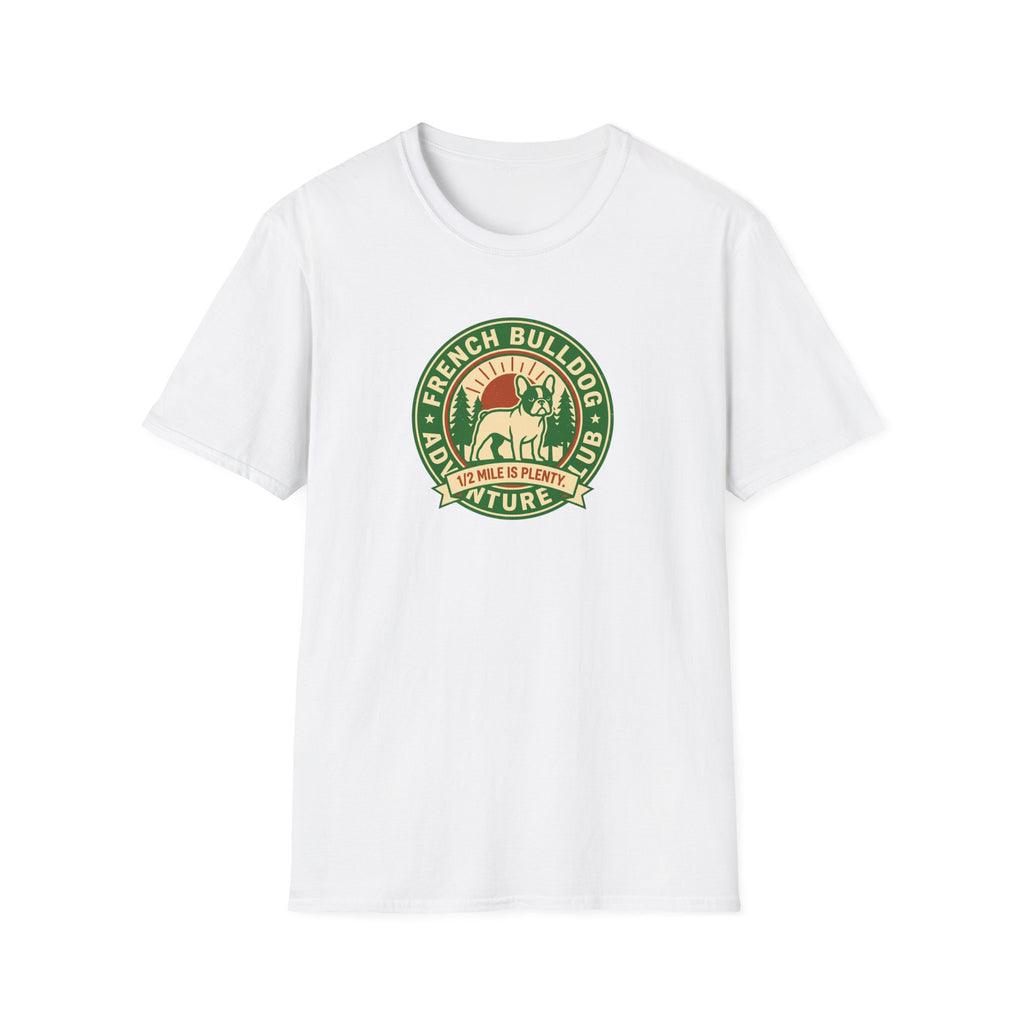 Cute French Bulldog T-Shirt — Adventure Club 1/2 Mile is Enough