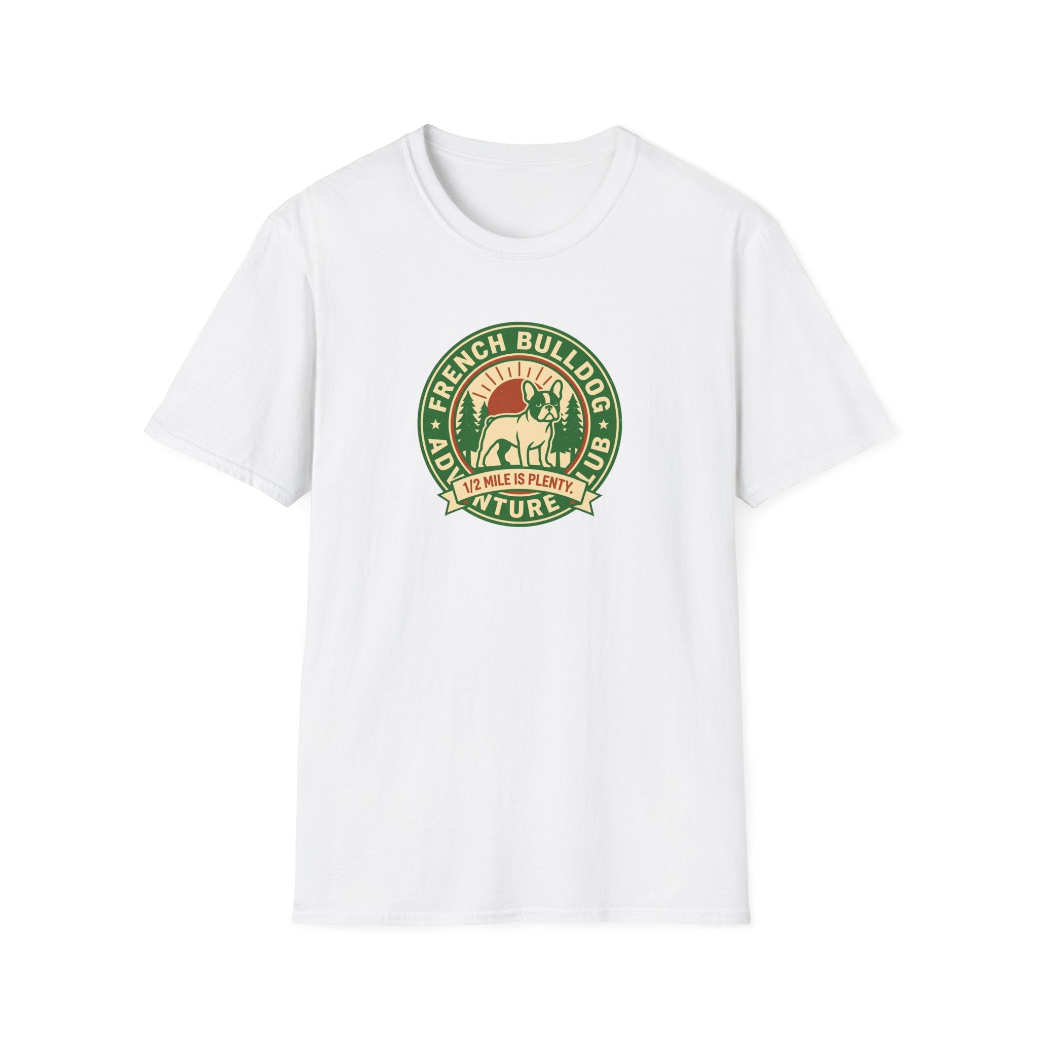 Cute French Bulldog T-Shirt — Adventure Club 1/2 Mile is Enough