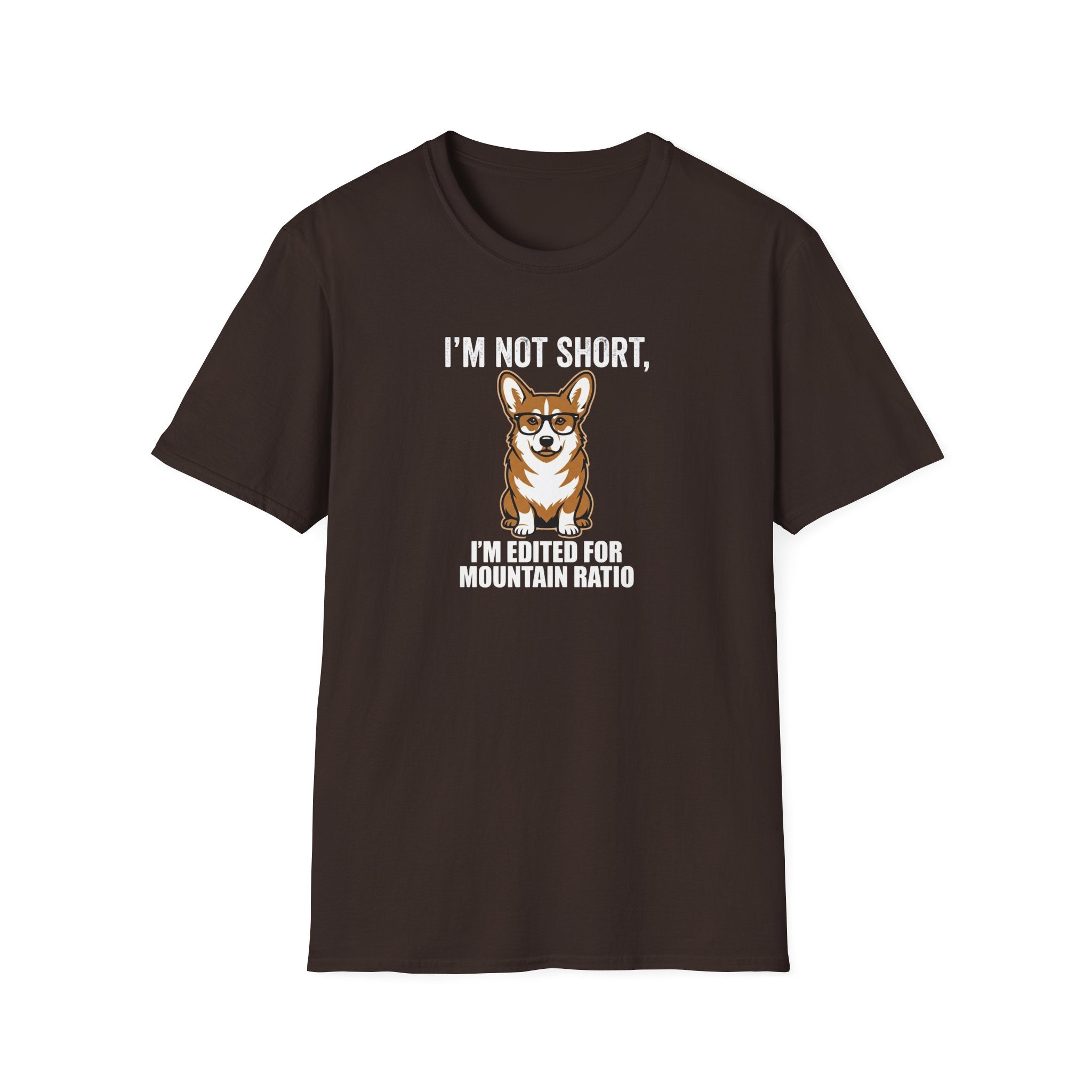 Corgi Funny T-Shirt — “I’m Not Short, I’m Edited for Mountain Ratio” Cute Dog Graphic Tee