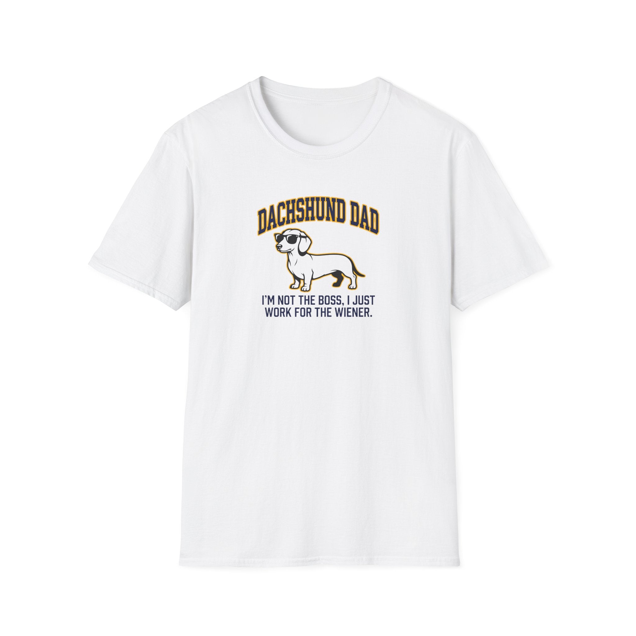 Dachshund Dad T-Shirt — “I’m Not the Boss"