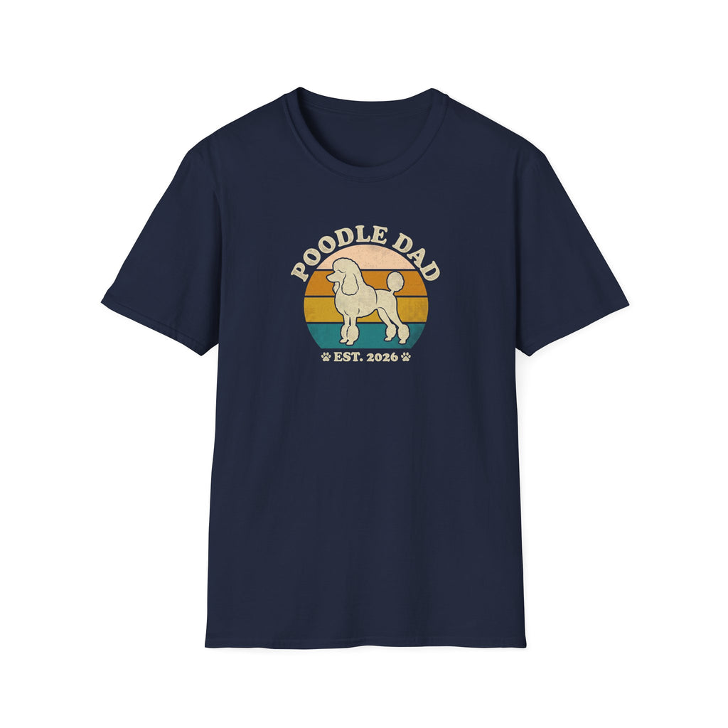 Poodle Dad T-Shirt — Vintage Retro Dog Dad Tee (Est. 2026)