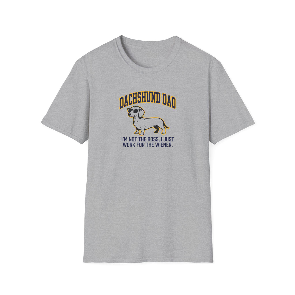 Dachshund Dad T-Shirt — “I’m Not the Boss"