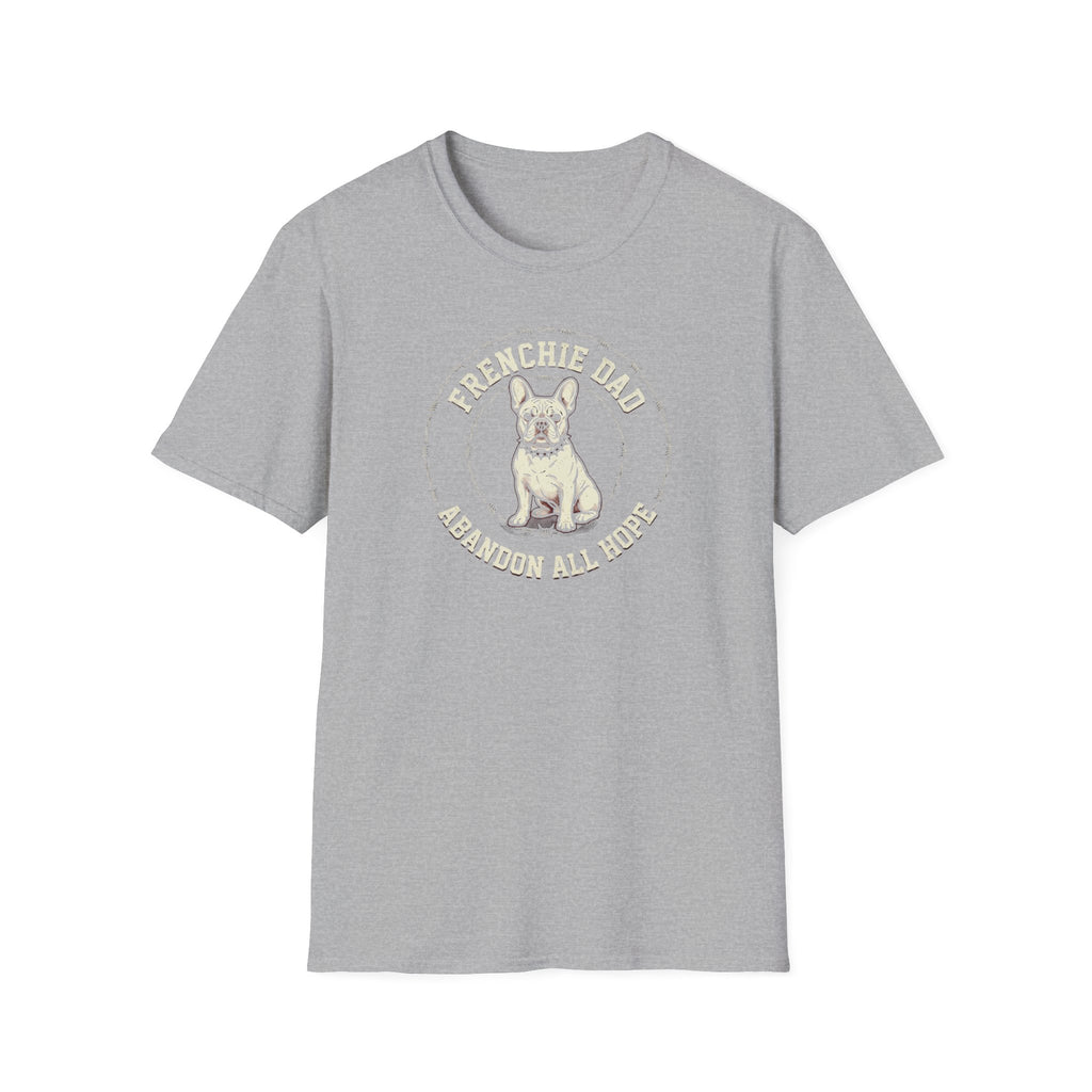 Frenchie Dad T-Shirt — “Abandon All Hope” Vintage Bulldog Tee