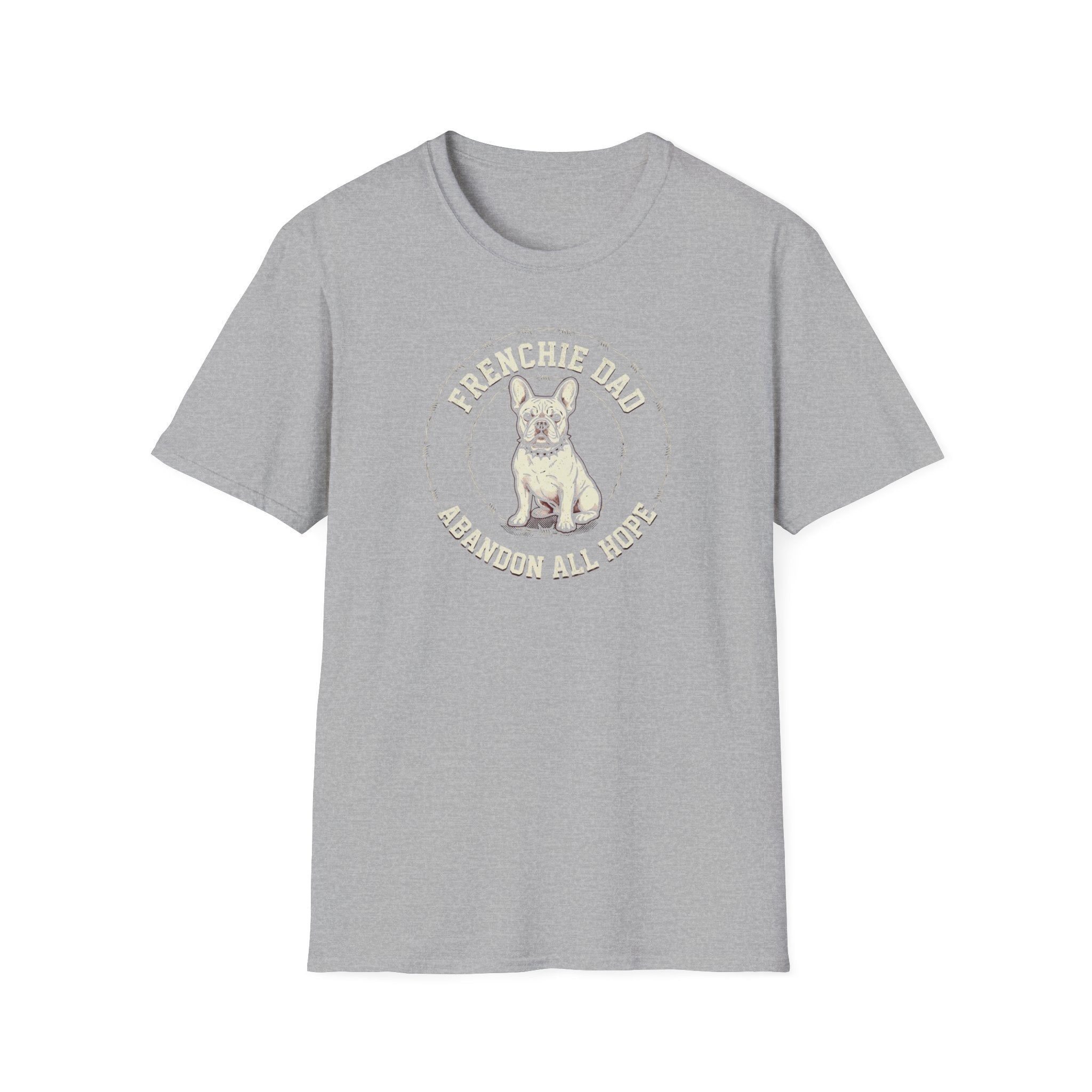 Frenchie Dad T-Shirt — “Abandon All Hope” Vintage Bulldog Tee