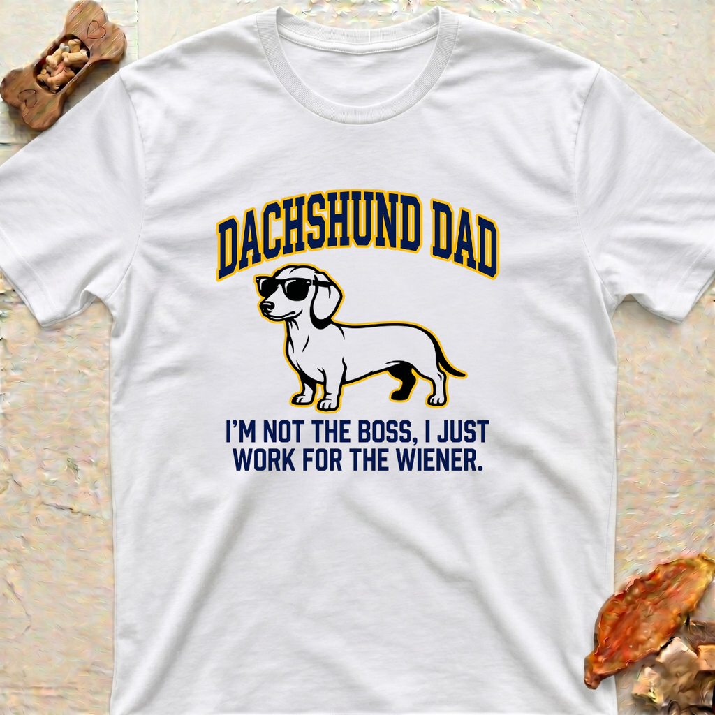Dachshund Dad T-Shirt — “I’m Not the Boss"