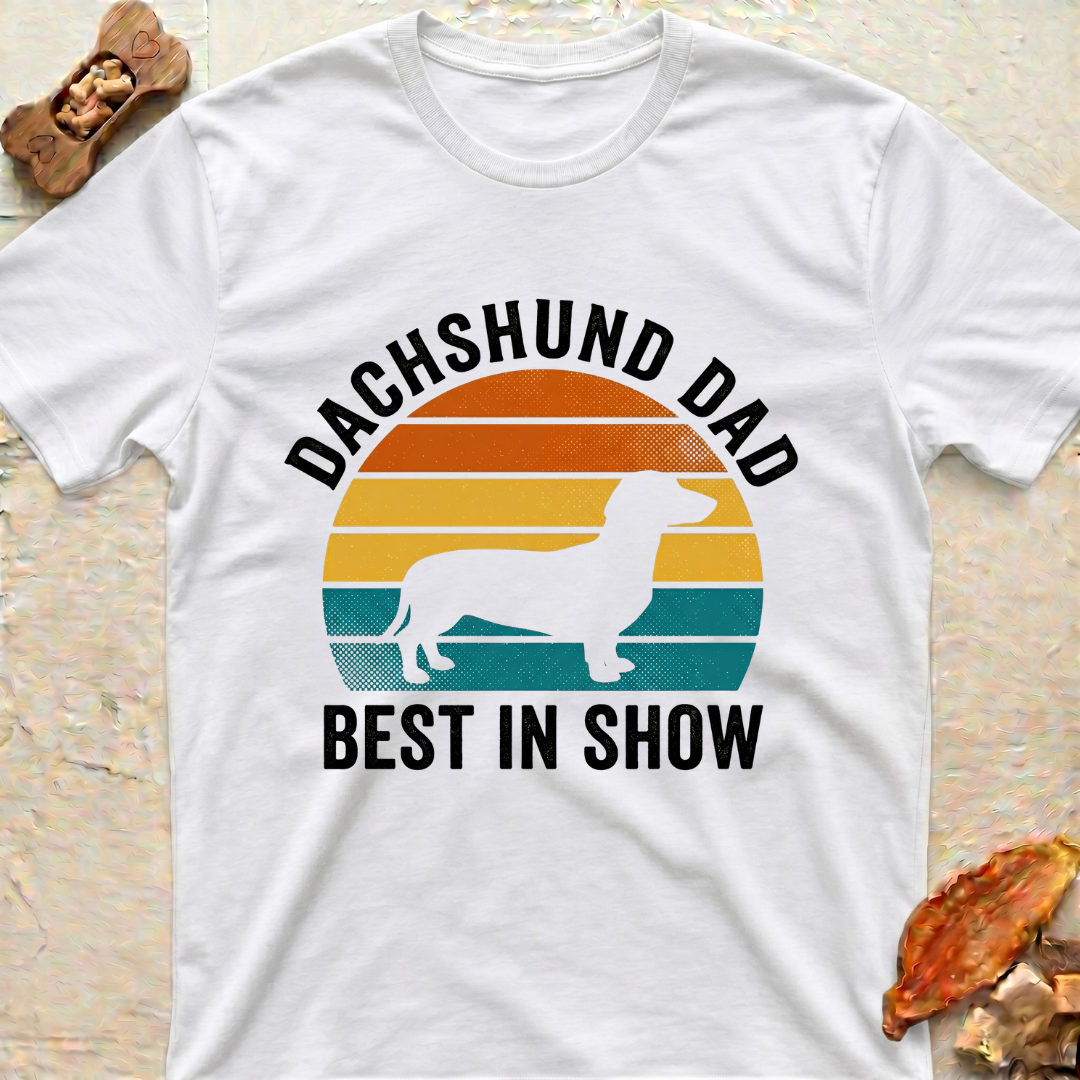 Dachshund Dad T‑Shirt — Best in Show