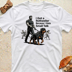 Small Talk Rottweiler T-Shirt