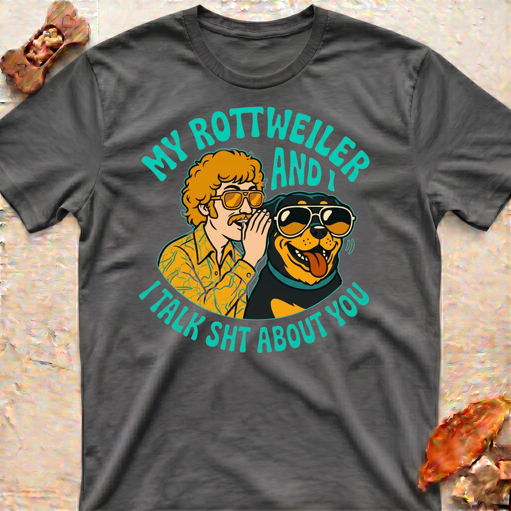 My Rottweiler and I Talk T-Shirt