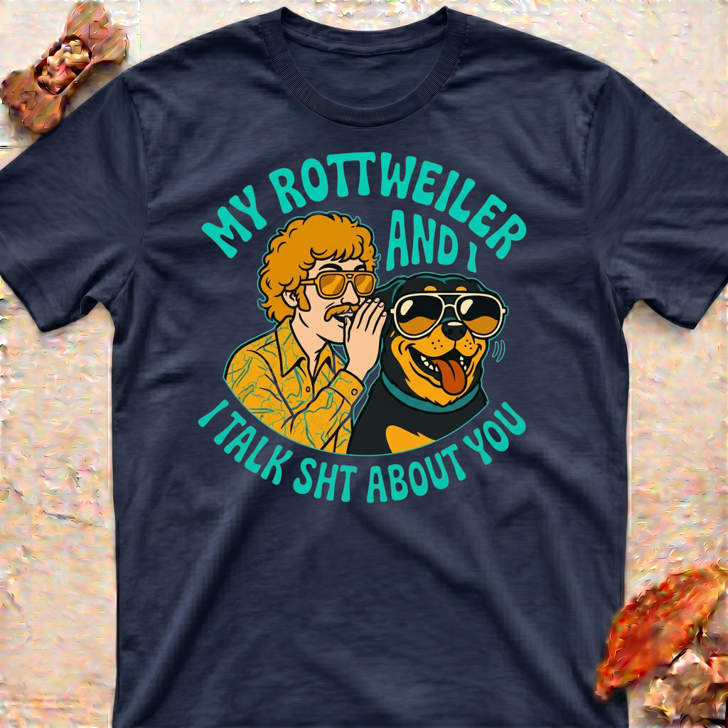 My Rottweiler and I Talk T-Shirt
