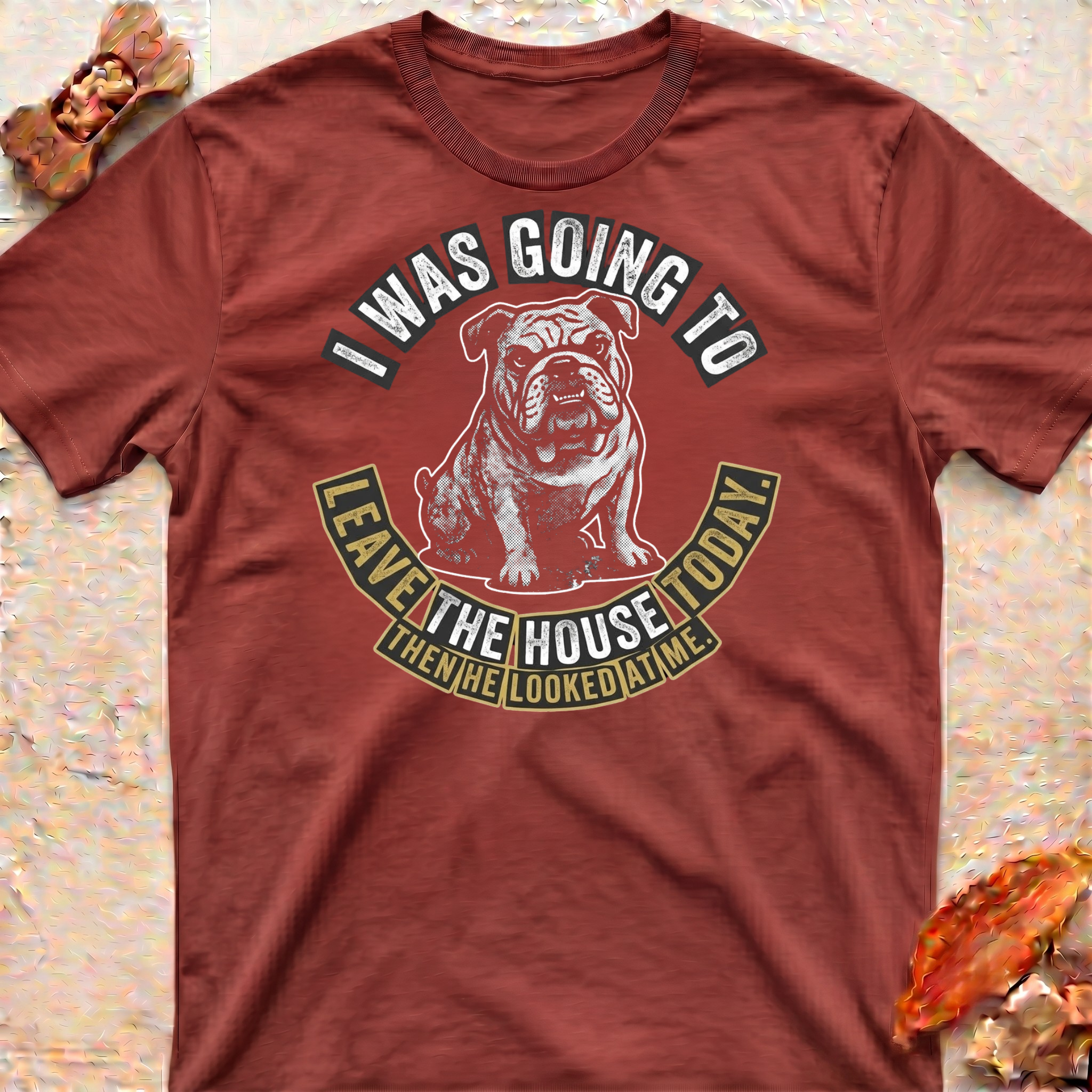 Stay at Home Bulldog T-Shirt