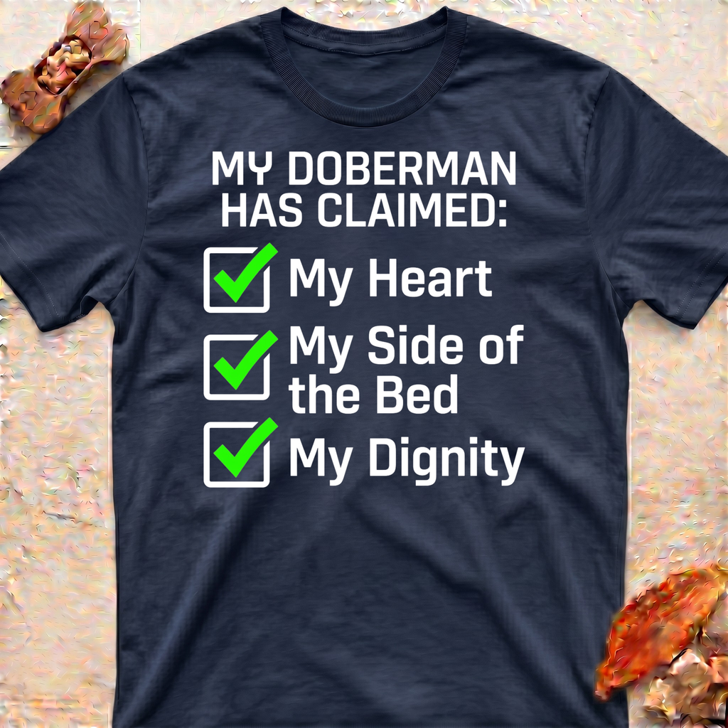 Doberman Claimed my Heart T-Shirt