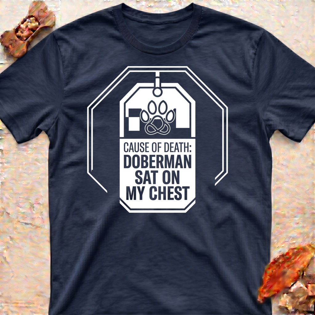 Doberman Sat on My Chest T-Shirt