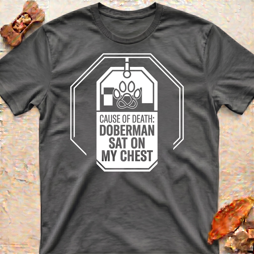 Doberman Sat on My Chest T-Shirt