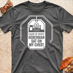 Doberman Sat on My Chest T-Shirt
