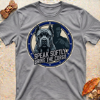 Speak Softly Corso T-Shirt