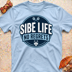 No Regrets Husky T-Shirt