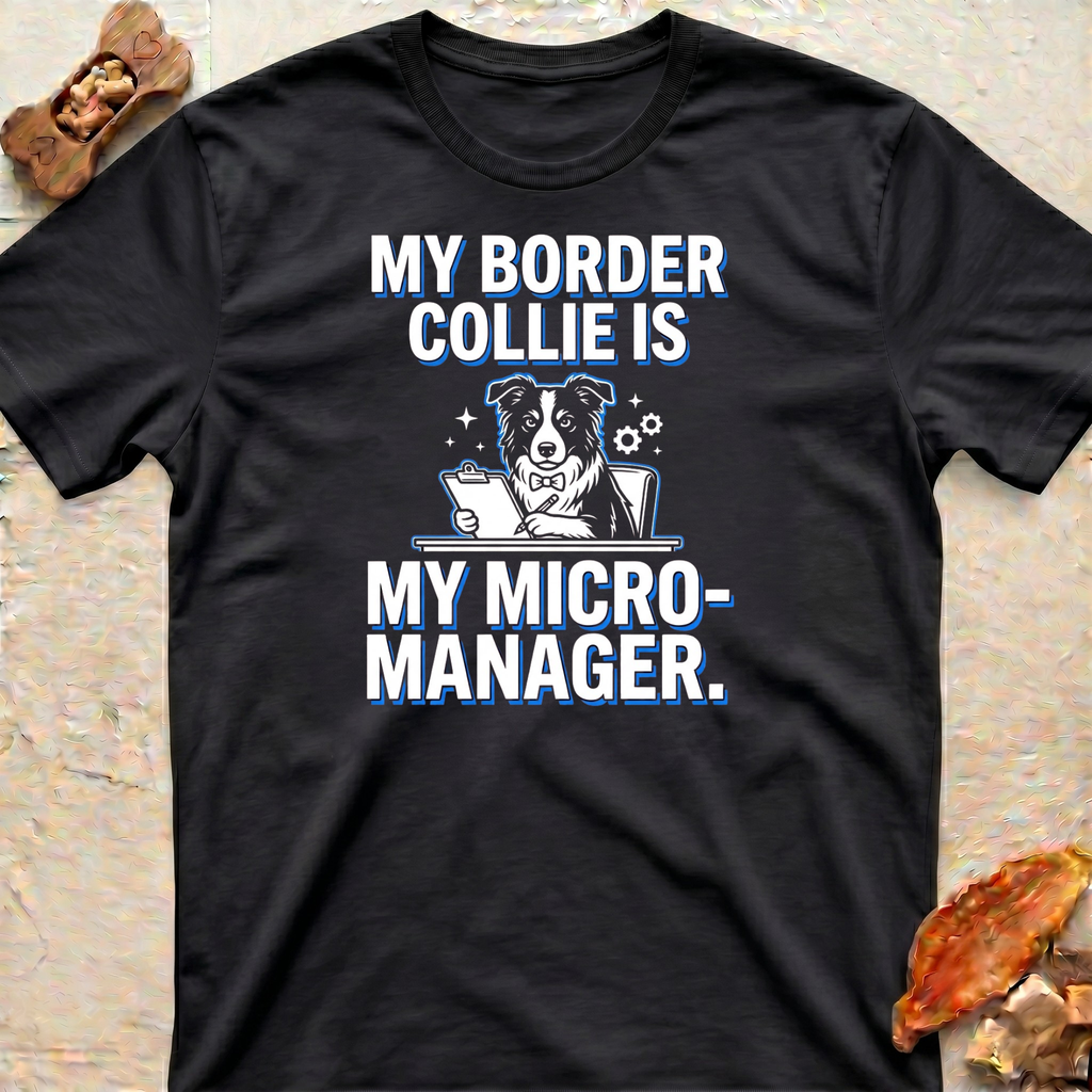 Bossy Border Collie T-Shirt