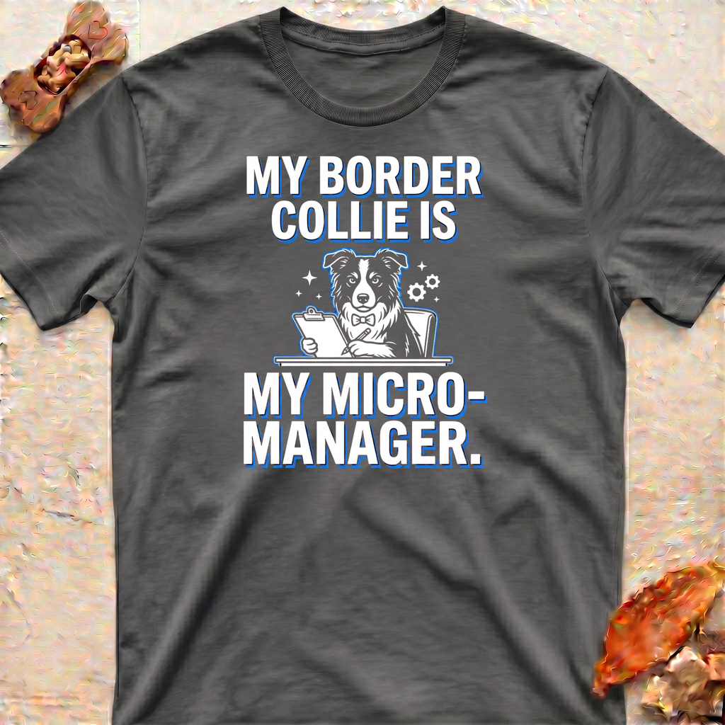 Bossy Border Collie T-Shirt