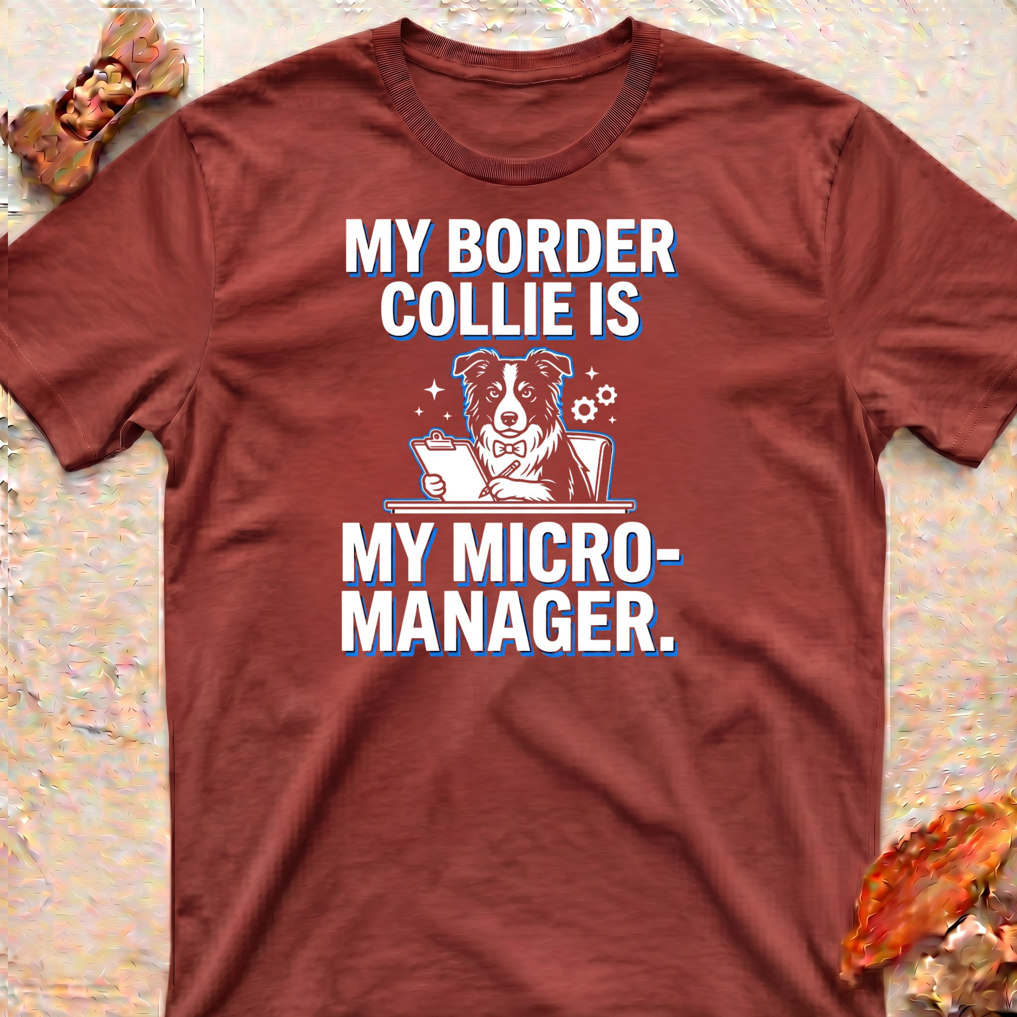 Bossy Border Collie T-Shirt