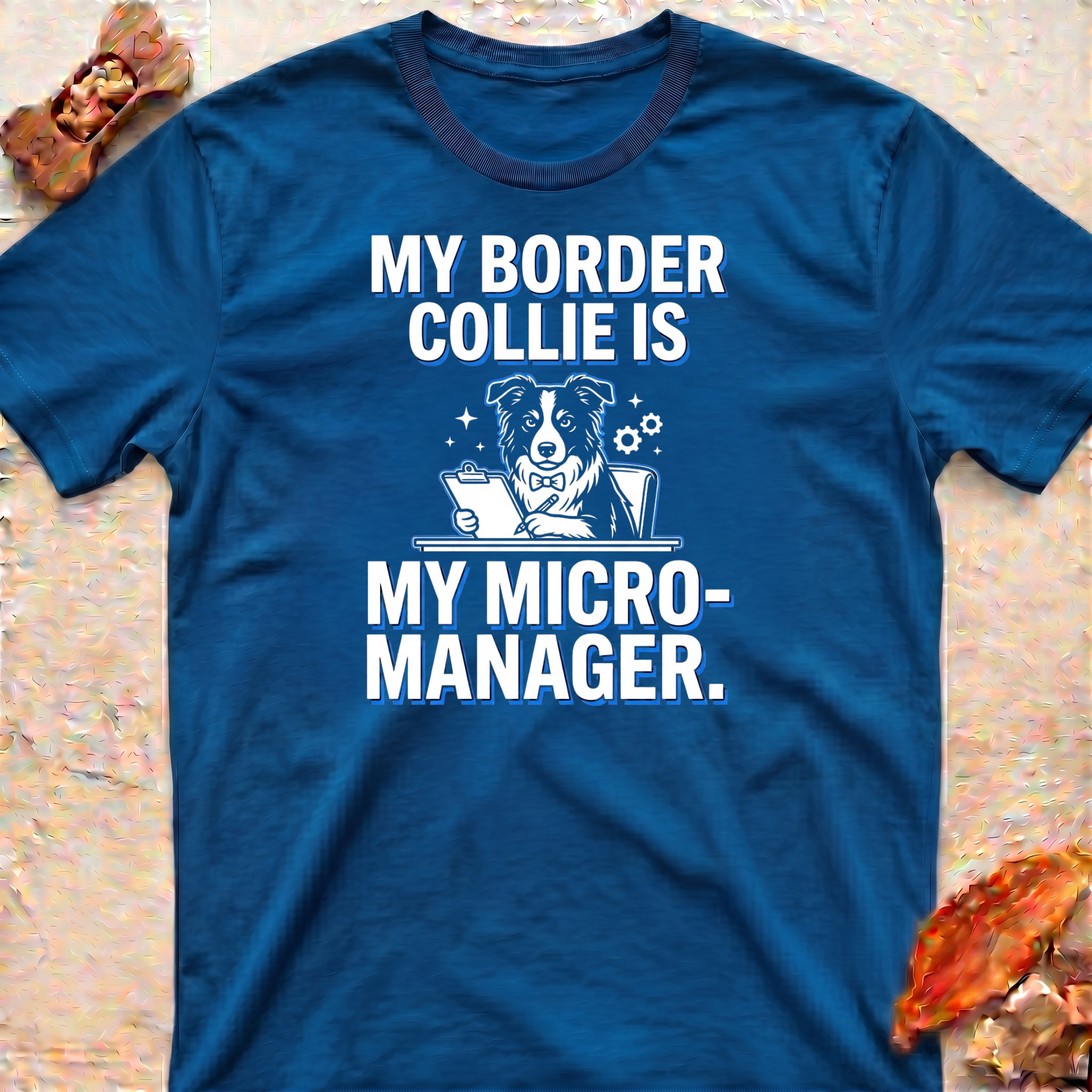 Bossy Border Collie T-Shirt