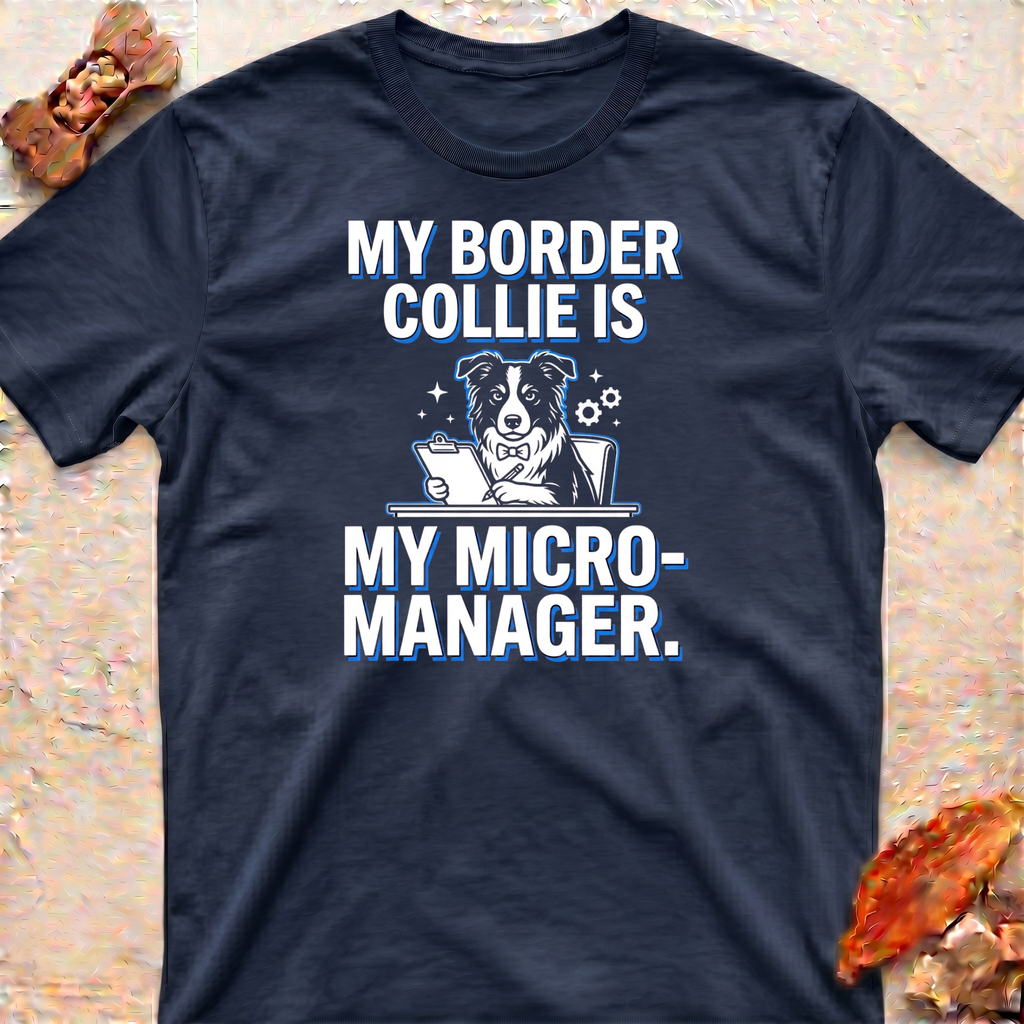 Bossy Border Collie T-Shirt