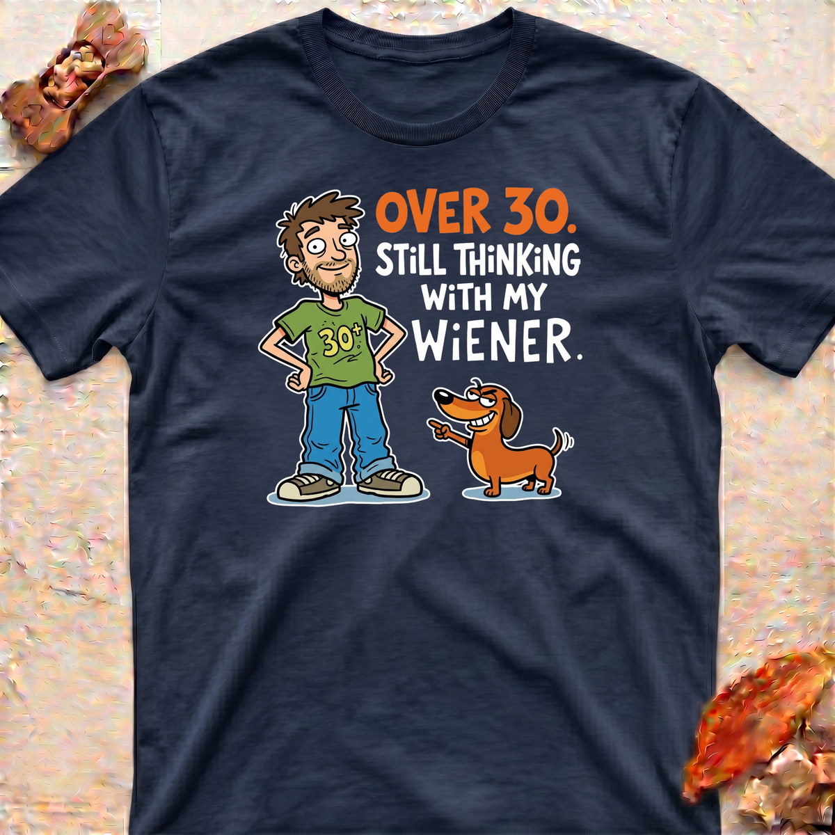 Thinking With my Wiener T-Shirt
