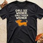 Girls See Wiener T-Shirt