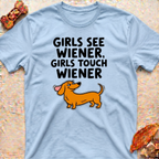 Girls See Wiener T-Shirt