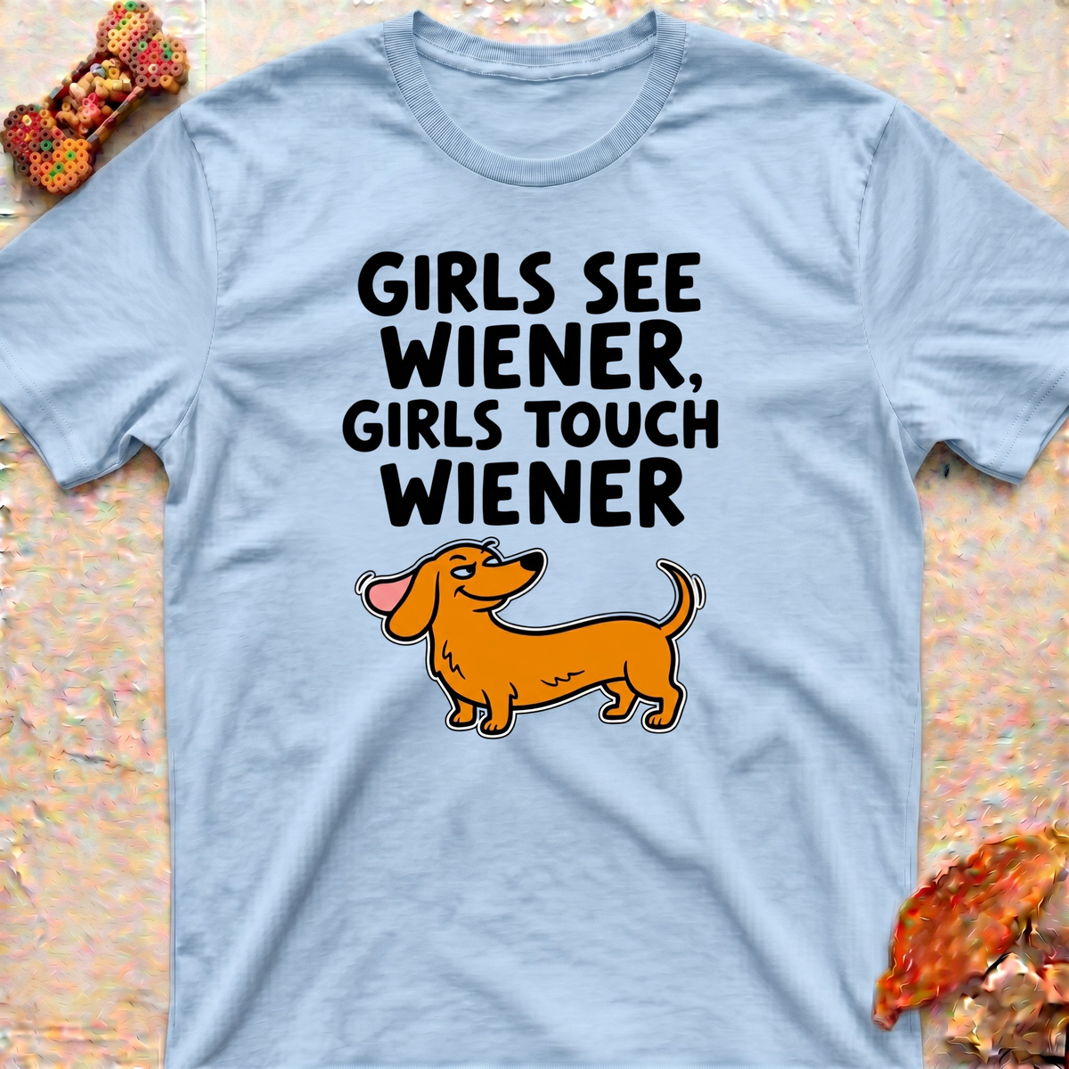 Girls See Wiener T-Shirt