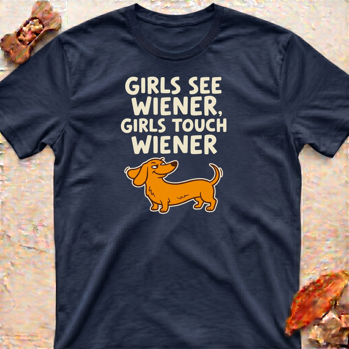 Girls See Wiener T-Shirt