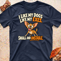 Chihuahua and Exes T-Shirt