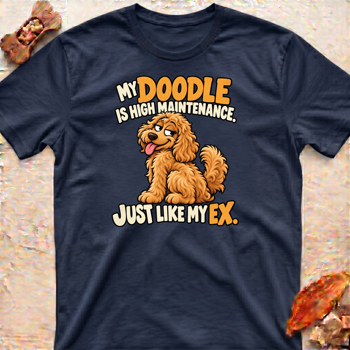 High Maintenance Doodle T-Shirt