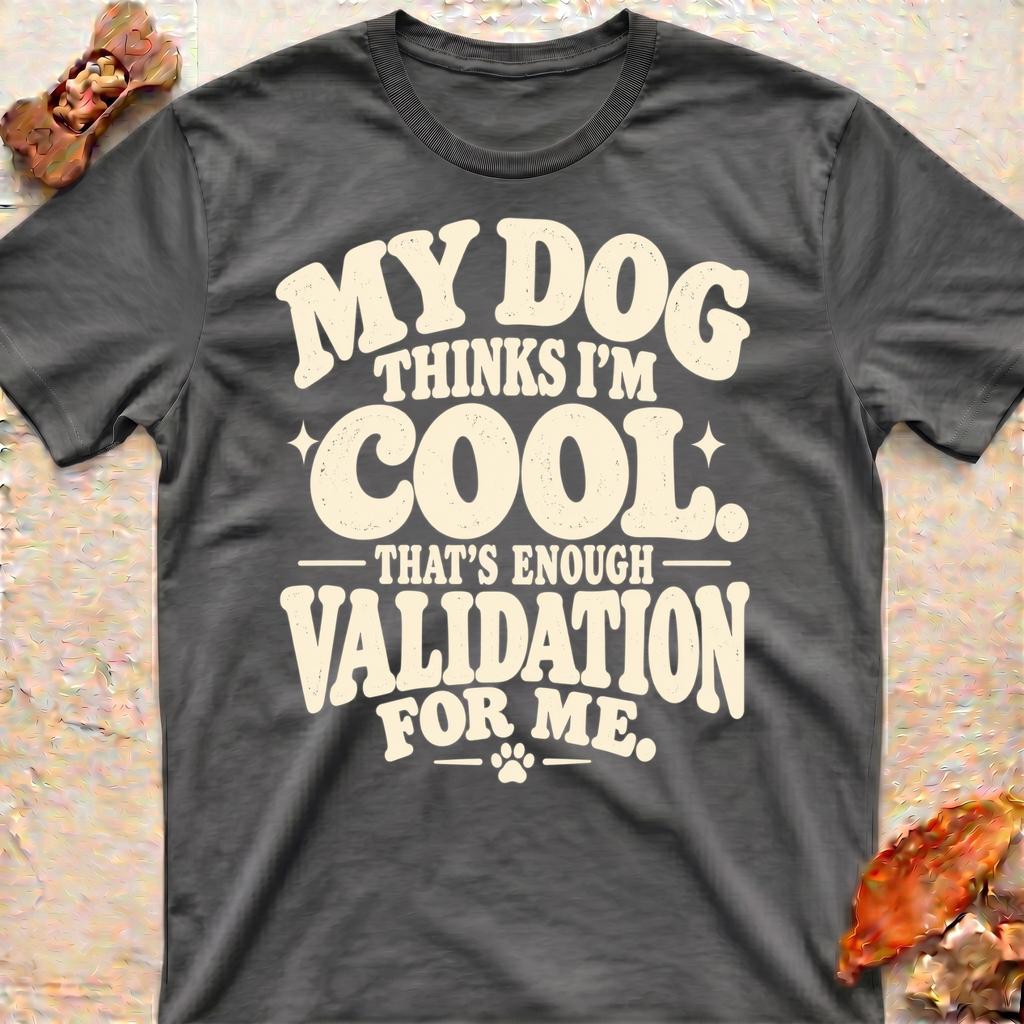 Dog Validation T-Shirt