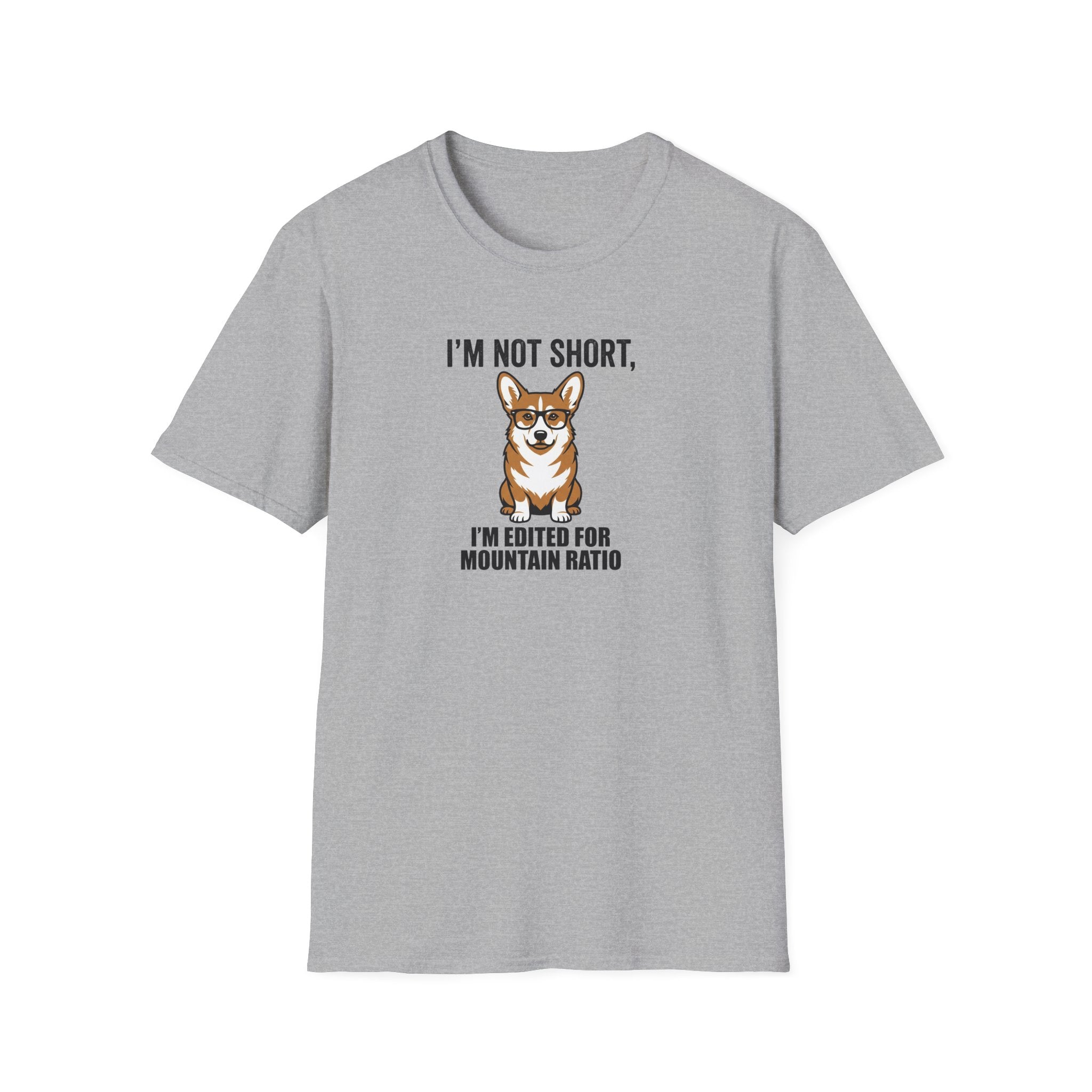 Corgi Graphic T-Shirt — "I’m Not Short, I’m Edited for Mountain Ratio"