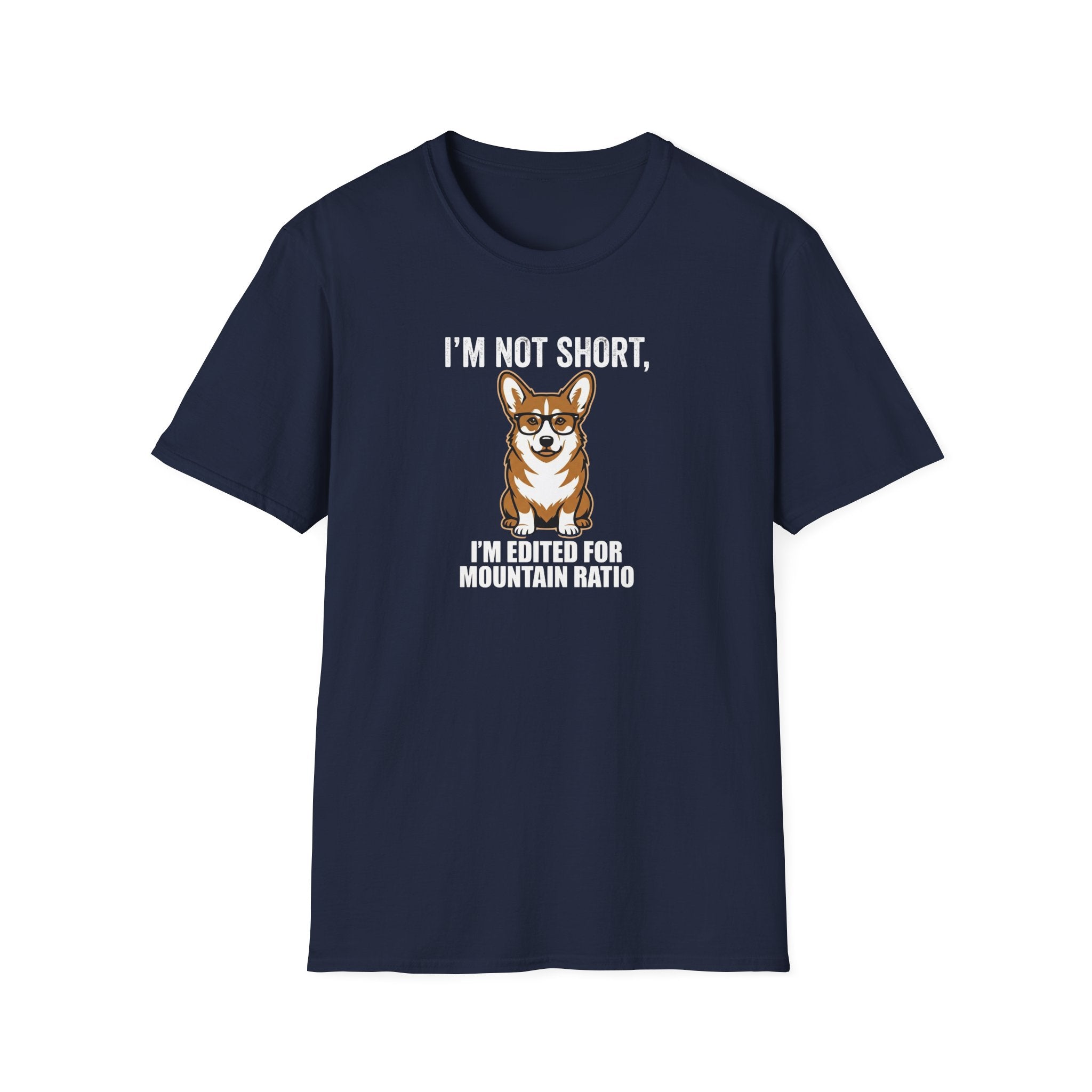 Corgi Funny T-Shirt — “I’m Not Short, I’m Edited for Mountain Ratio” Cute Dog Graphic Tee