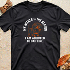 Funny Dachshund T-Shirt — My Wiener and Coffee