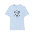 Small Dog Big Attitude T-Shirt — Funny French Bulldog Tee for Dog Lovers