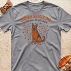 Funny German Shedder Dad T-Shirt