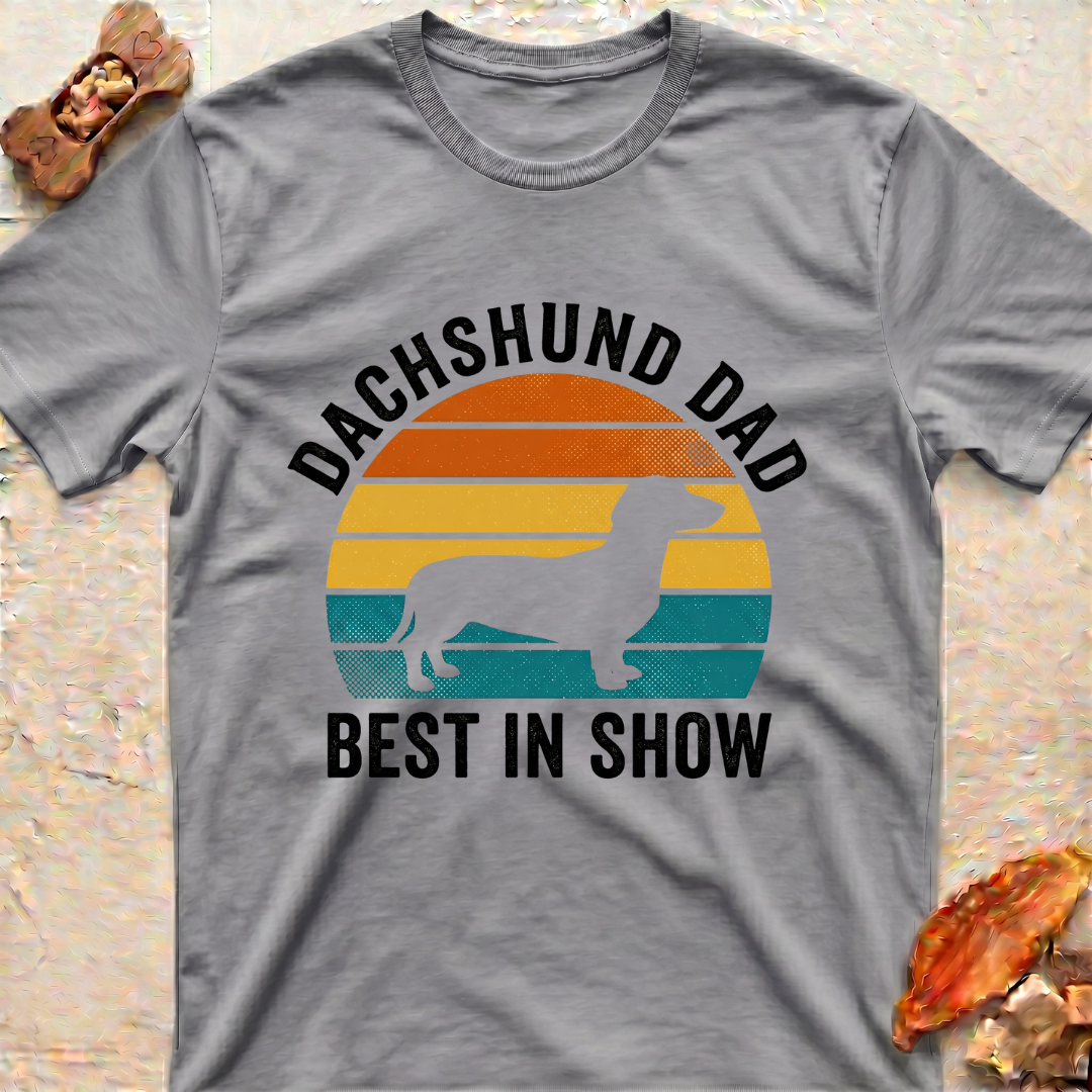Dachshund Dad T‑Shirt — Best in Show