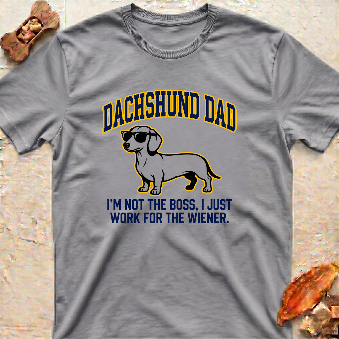 Dachshund Dad T-Shirt — “I’m Not the Boss"
