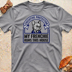My Frenchie Runs This House T-Shirt