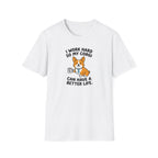 Corgi Lover T-Shirt — "I Work Hard So My Corgi Can Have a Better Life" Cute Dog Tee